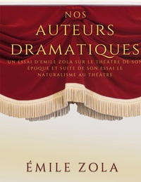 Picture of Nos auteurs dramatiques (suite de l'essai Le Naturalisme au Théâtre)