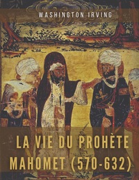 Image de La vie du prophète Mahomet (570-632)
