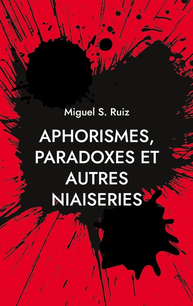 Picture of Aphorismes, paradoxes et autres niaiseries