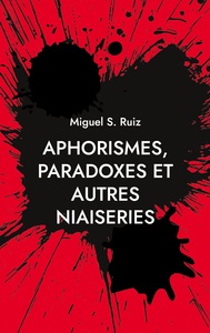 Picture of Aphorismes, paradoxes et autres niaiseries