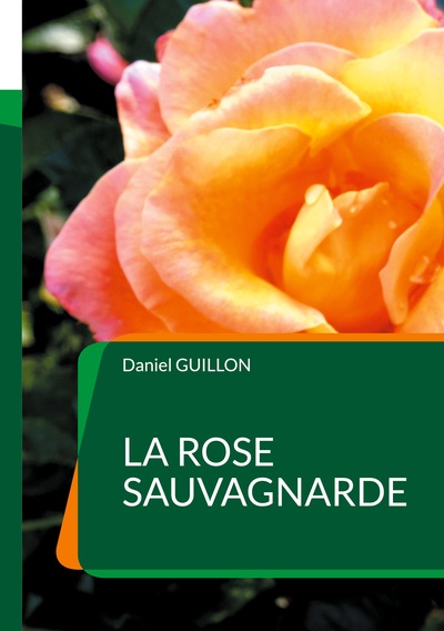Image de La Rose sauvagnarde