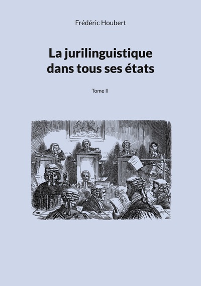Image de La jurilinguistique dans tous ses états