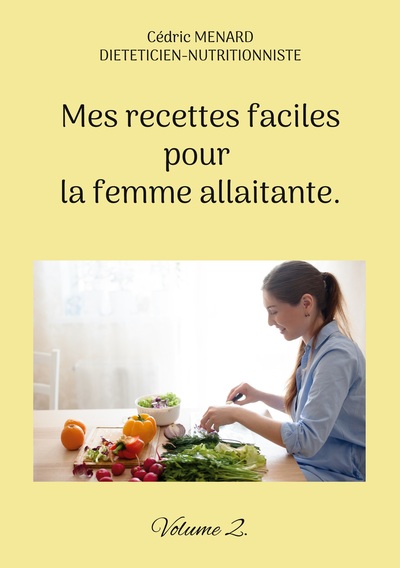 Image de Mes recettes faciles pour la femme allaitante.