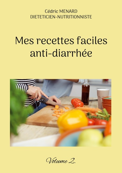 Image de Mes recettes faciles anti-diarrhée