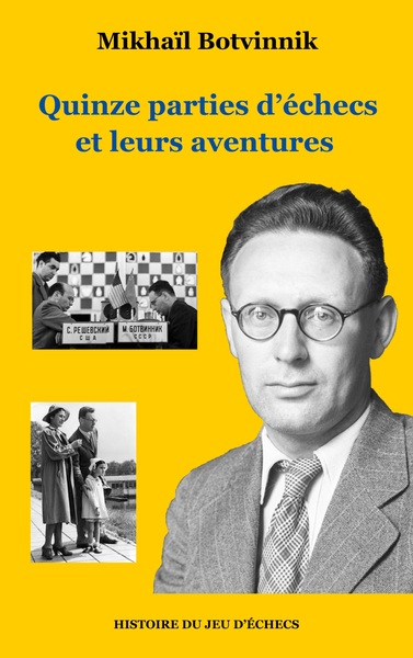 Picture of Quinze parties d'échecs et leurs aventures