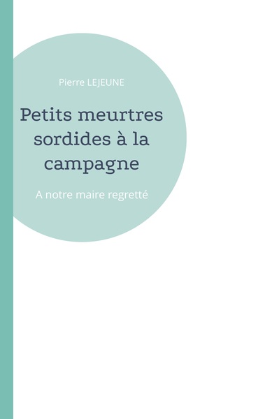 Image de Petits meurtres sordides à la campagne