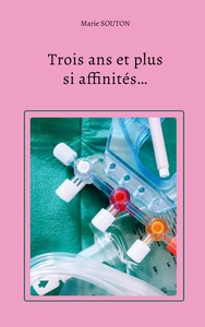 Picture of Trois ans et plus si affinités...