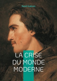 Image de La Crise du Monde Moderne