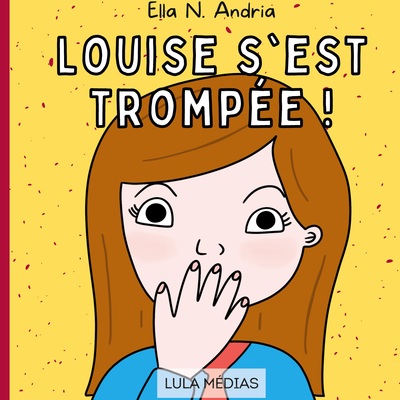 Picture of Louise s'est trompée !