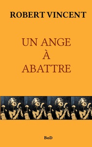 Image de UN ANGE À ABATTRE