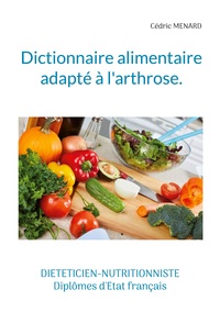 Image de Dictionnaire alimentaire adapté à l'arthrose.