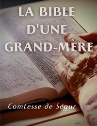 Picture of La Bible d'une grand mère (Ancien et Nouveau Testament)
