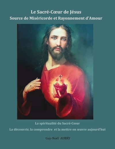 Image de Le Sacré-Coeur de Jésus Source de Miséricorde et Rayonnement d'Amour