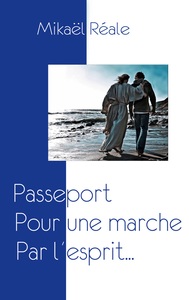 Image de Passeport: Pour une marche par l'esprit