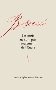 Image de Les mots ne sont pas seulement de l'Encre