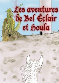 Image de Les aventures de Bel Éclair et Houla