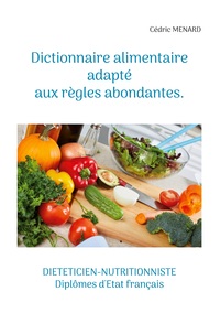 Image de Dictionnaire alimentaire adapté aux règles abondantes.