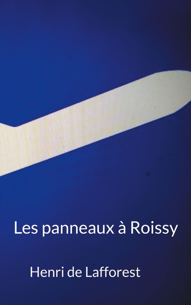 Picture of Les panneaux à Roissy