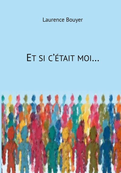 Image de Et si c'était moi...