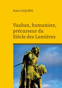 Picture of Vauban, humaniste, précurseur du Siècle des Lumières