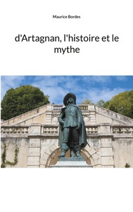 Picture of d'Artagnan, l'histoire et le mythe