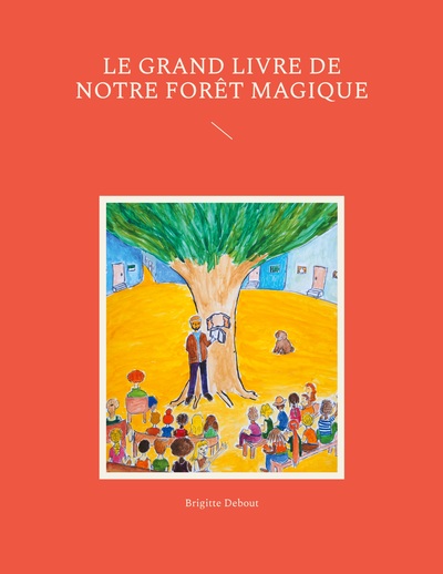 Picture of Le grand livre de notre forêt magique