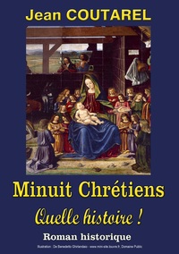 Picture of Minuit Chrétiens, quelle histoire !