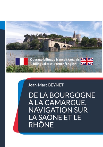 Picture of De la Bourgogne à la Camargue, navigation sur la Saône et le Rhône
