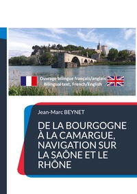 Picture of De la Bourgogne à la Camargue, navigation sur la Saône et le Rhône