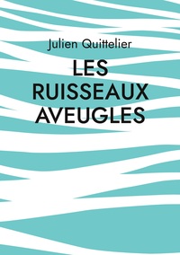 Picture of Les Ruisseaux aveugles