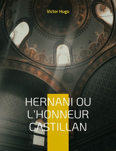 Image de Hernani ou l'Honneur castillan