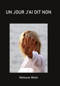 Picture of Un jour j'ai dit non