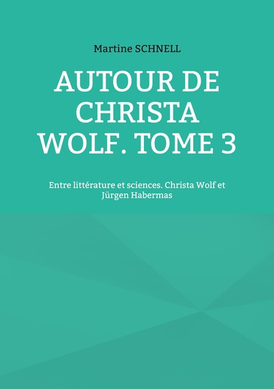 Picture of Autour de Christa Wolf. Tome 3