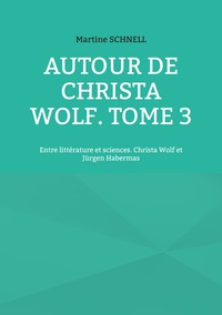 Picture of Autour de Christa Wolf. Tome 3