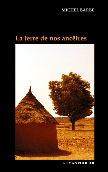 Picture of La terre de nos ancêtres