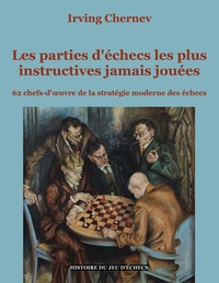 Picture of Les parties d'échecs les plus instructives jamais jouées