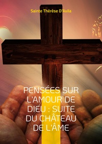 Image de Pensées sur l'amour de Dieu : Suite du Château de l'Âme