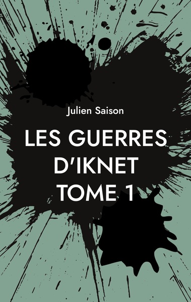 Picture of Les Guerres d'Iknet - Tome 1