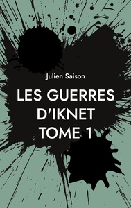 Picture of Les Guerres d'Iknet - Tome 1