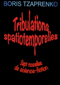 Picture of Tribulations spatiotemporelles