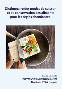 Image de Dictionnaire des modes de cuisson et de conservation des aliments pour les règles abondantes.