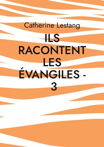 Picture of Ils racontent les Évangiles - 3