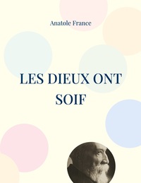 Picture of Les Dieux ont soif
