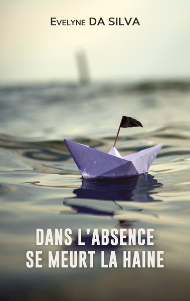 Picture of Dans l'absence se meurt la haine