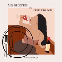 Image de Mes recettes de gueule de bois