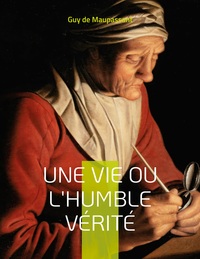 Image de Une vie ou l'Humble vérité