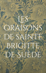 Picture of Les oraisons de sainte Brigitte de Suède