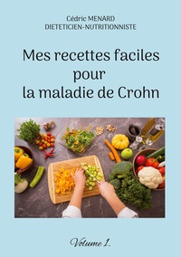 Image de Mes recettes faciles pour la maladie de Crohn