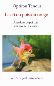 Picture of Le cri du poisson rouge