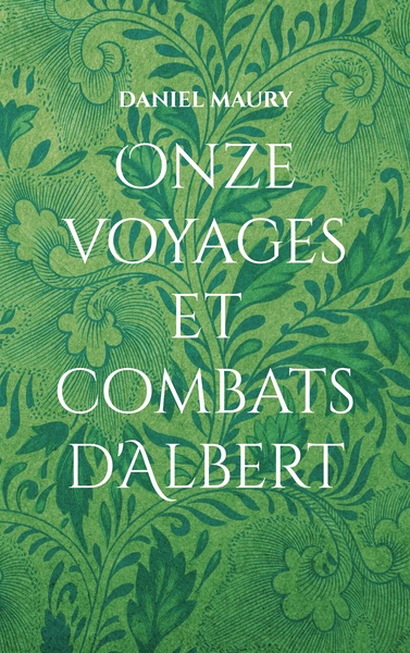 Picture of Onze voyages et combats d'Albert